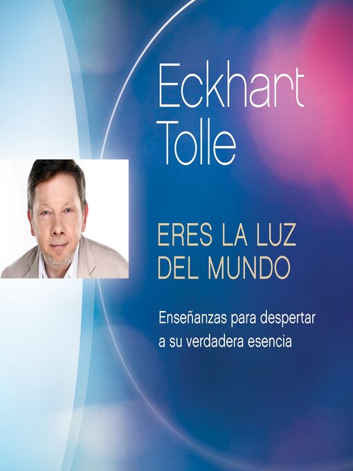 Title details for Eres la luz del mundo by Eckhart Tolle - Available